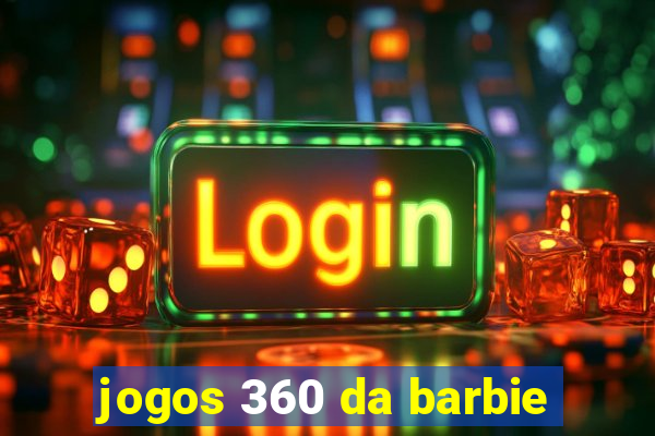 jogos 360 da barbie